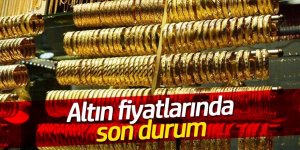 Altın fiyatlarında son durum