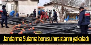 Jandarma Sulama borusu hırsızlarını yakaladı