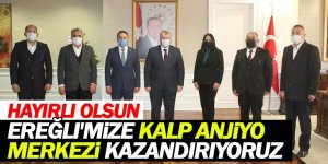 "Ereğli'mize Kalp Anjiyo Merkezi Kazandırıyoruz"