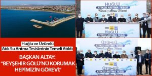 Huğlu ve Üzümlü Atık Su Arıtma Tesislerinin Temeli Atıldı