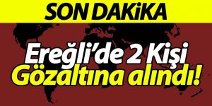 Ereğli'de uyuşturucu operasyonu: 2 gözaltı