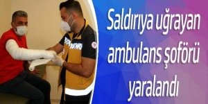 Konya'da saldırıya uğrayan ambulans şoförü yaralandı
