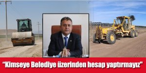 “Kimseye Belediye üzerinden hesap yaptırmayız"