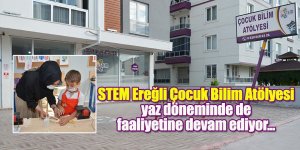 STEM Ereğli Çocuk Bilim Atölyesi yaz döneminde de faaliyetine devam ediyor...