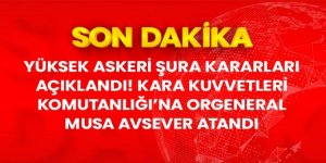 Son Dakika: Yüksek Askeri Şura toplantısı sona erdi! Kara Kuvvetleri Komutanlığı'na Orgeneral Musa Avsever getirildi