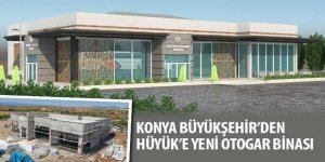 Konya Büyükşehir’den Hüyük’e Yeni Otogar Binası