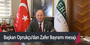 Başkan Oprukçu’dan Zafer Bayramı mesajı