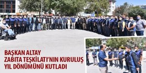 Başkan Altay Zabıta Teşkilatı’nın Kuruluş Yıl Dönümünü Kutladı