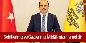 Şehitlerimiz ve Gazilerimiz İstiklâlimizin Temelidir