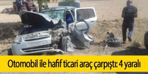 Otomobil ve hafif ticari araç çarpıştı: 4 yaralı