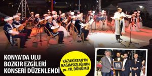 Konya’da Ulu Bozkır Ezgileri Konseri Düzenlendi