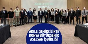 Akıllı Şehircilikte Konya Büyükşehir – ASELSAN İşbirliği