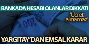 Bankaların o tahsilatı Yargıtay'dan döndü