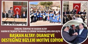 Sorgun, Özboyacı ve Başkan Altay Hadim ve Taşkent’in Mahallelerinde Vatandaşlarla Buluştu