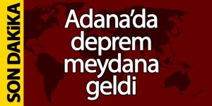 Adana'da 3.8 büyüklüğünde deprem