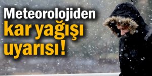 Bu bölgelerde yaşayanlar dikkat! Kar geliyor