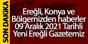 Ereğli, Konya ve bölgeden haberler