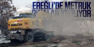 Ereğli’de Metruk Binalar Yıkılıyor