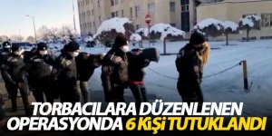 Torbacılara düzenlenen operasyonda 6 kişi tutuklandı