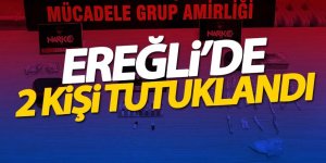 Ereğli'de iki kişi tutuklandı