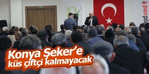 Başkan Erkoyuncu: Konya Şeker’e küs çiftçi kalmayacak