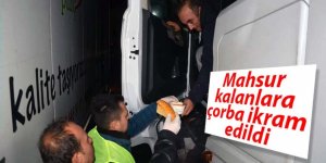 Mahsur kalanlara çorba ikram edildi