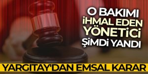 Asansör bakımını ihmal eden yöneticiye Yargıtay'dan kötü haber