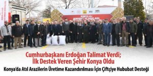 Konya’da Atıl Arazilerin Üretime Kazandırılması İçin Çiftçiye Hububat Desteği