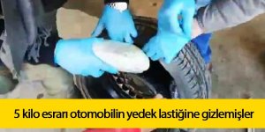 5 kilo esrarı otomobilin yedek lastiğine gizlemişler