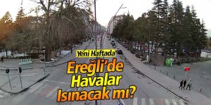 Yeni haftada havalar nasıl olacak?