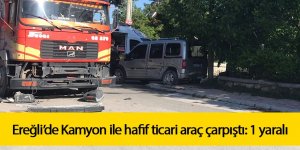 Ereğli’de Kamyon ile hafif ticari araç çarpıştı: 1 yaralı