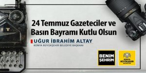 Başkan Altay 24 Temmuz Basın Bayramı’nı Kutladı