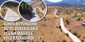 Konya Büyükşehir Bu Yıl Derebucak’a 13,4 Km Mahalle Yolu Kazandırdı