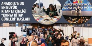 Anadolu’nun En Büyük Kitap Etkinliği “Konya Kitap Günleri” Başladı