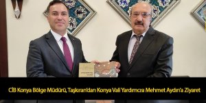 CİB Konya Bölge Müdürü, Taşkıran’dan Konya Vali Yardımcısı Mehmet Aydın’a Ziyaret