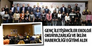 Genç İletişimciler Ekoloji Okuryazarlığı ve İklim Haberciliği Eğitimi Aldı