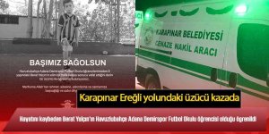 Karapınar Ereğli yolunda meydana gelen üzücü kazada;