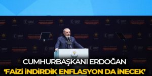 Cumhurbaşkanı Erdoğan: 'Faizde tek haneliye indik, enflasyon da inecek'
