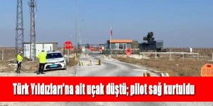 Türk Yıldızları'na ait uçak düştü; pilot sağ kurtuldu