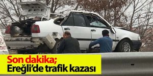 Son dakika; Ereğli’de trafik kazası