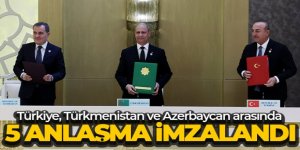 Türkiye, Türkmenistan ve Azerbaycan arasında 5 anlaşma imzalandı