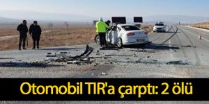 Otomobil TIR'a çarptı: 2 ölü
