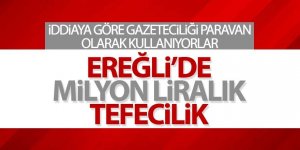 Ereğli’nin En Büyük “Tefecilik” Olayı