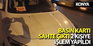 Basın kartı sahte çıktı; 2 kişiye işlem yapıldı