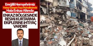 Ereğlili hemşerimiz göçük altında yardım bekliyor