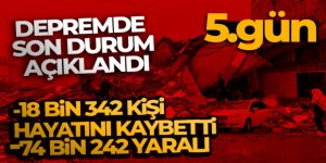 Depremde can kaybı sayısı 18 bin 342 oldu