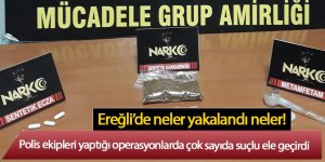 Ereğli’de neler yakalandı neler!