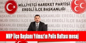 MHP İlçe Başkanı Yılmaz’ın Polis Haftası mesaj