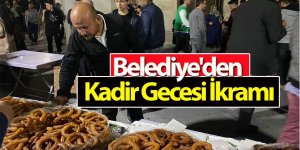 Belediye'den Kadir Gecesi İkramı