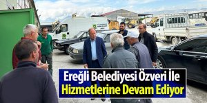 Ereğli Belediyesi Özveri İle Hizmetlerine Devam Ediyor